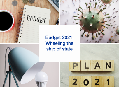 Budget 2021: Wheeling the ship of state