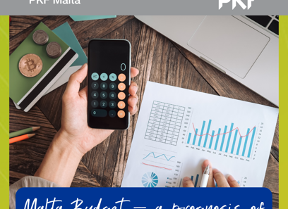 Malta Budget – a prognosis of what to harvest