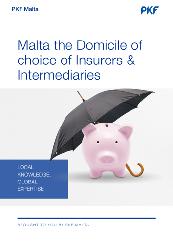 Malta the Domicile of choice of Insurers & Intermediaries