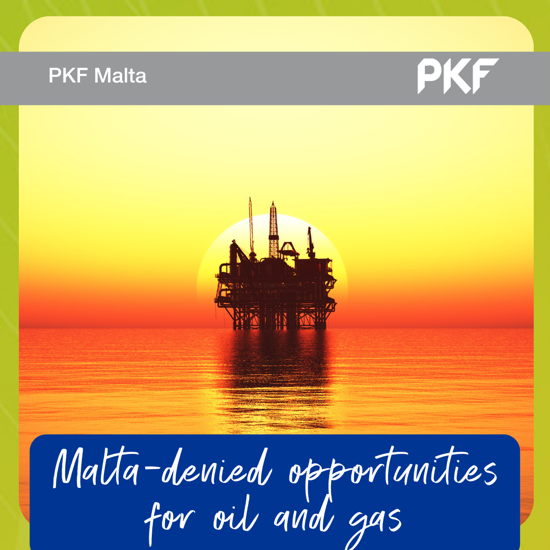 Malta-denied opportunities for oil and gas